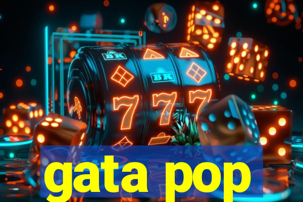 gata pop